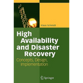 High Availability and Disaster Recovery: Concepts, Design, Implementation - Paperback
