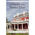 Murder with a Terrace View: A Harrington House Mystery - Paperback