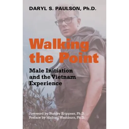 Walking the Point: Male Initiation and the Vietnam Experience