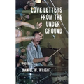 Love Letters from the Underground - Paperback