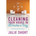 Cleaning Your House in Minutes a Day - Paperback