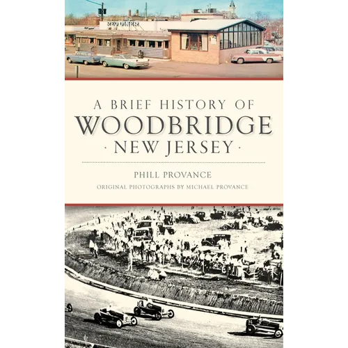 A Brief History of Woodbridge, New Jersey
