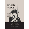 Enemy Views: The American Revolutionary War as Recorded by the Hessian Participants