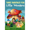 Three Fairytales for Little Wonders - Paperback