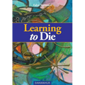 Learning to Die - Paperback