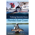 Fishing Secrets from Florida's East Coast