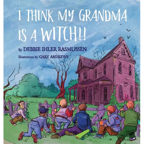 I Think My Grandma is a Witch!! - Hardcover