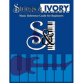 Strings and Ivory: Music Reference Guide For Beginners - Paperback
