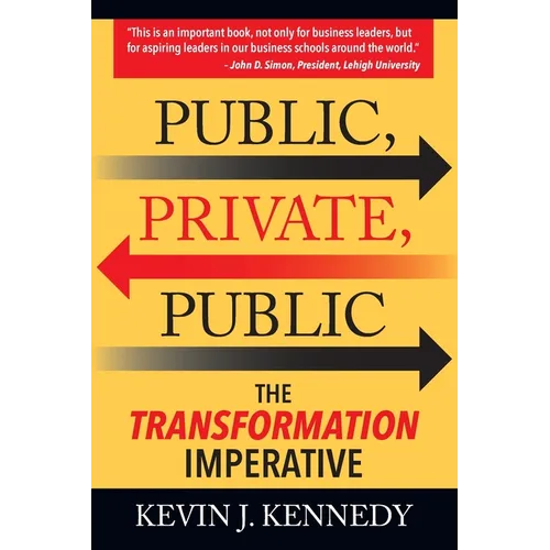 Public - Private - Public: The Transformation Imperative - Paperback