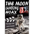 The Moon Landing Hoax: The Eagle That Never Landed - Paperback