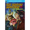 The Shaver Mystery, Book Five - Paperback