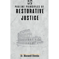 Pauline Principles of Restorative Justice