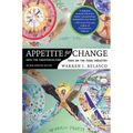 Appetite for Change: How the Counterculture Took on the Food Industry (Revised)