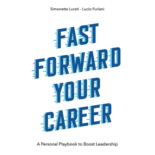 Fast Forward Your Career: A Personal Playbook to Boost Leadership - Paperback