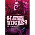 Glenn Hughes: The Autobiography [TOUR EDITION] - Hardcover