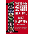 You're Only as Good as Your Next One: 100 Great Films, 100 Good Films, and 100 for Which I Should Be Shot - Paperback