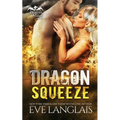 Dragon Squeeze - Paperback