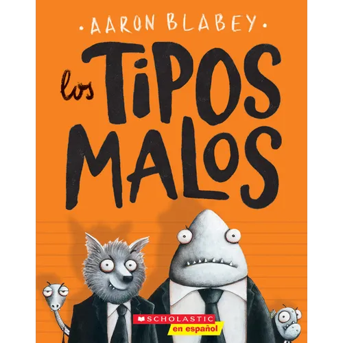 Los Tipos Malos (the Bad Guys) - Paperback