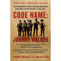 Code Name: Johnny Walker: The Extraordinary Story of the Iraqi Who Risked Everything to Fight with the U.S. Navy Seals - Paperback