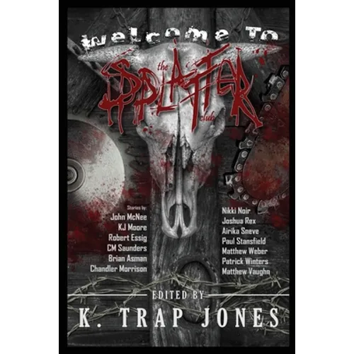 Welcome to the Splatter Club - Paperback