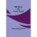 Bill Bruce On Forest Patrol - Paperback