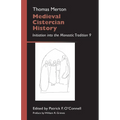 Medieval Cistercian History: Initiation Into the Monastic Tradition 9 Volume 43 - Paperback