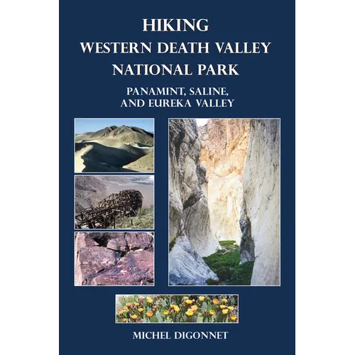 Hiking Western Death Valley National Park: Panamint, Saline, and Eureka Valley