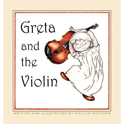 Greta and the Violin - Hardcover