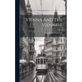 Vienna And The Viennese - Hardcover