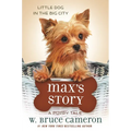 Max's Story: A Puppy Tale - Paperback