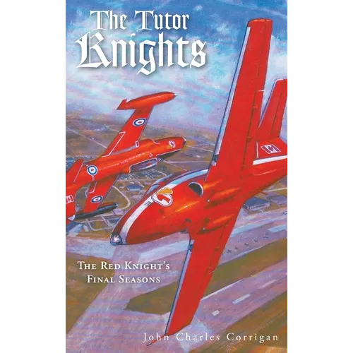 The Tutor Knights: The Red Knight's Final Seasons
