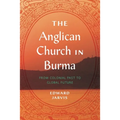 World Christianity: From Colonial Past to Global Future - Hardcover