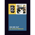 Sleater-Kinney's Dig Me Out - Paperback