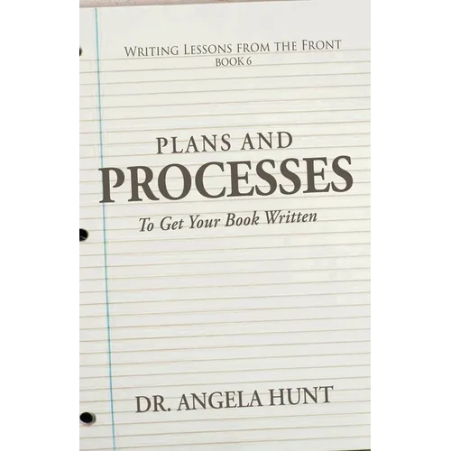 Plans and Processes to Get Your Book Written - Paperback