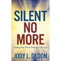Silent No More: Finding Your Worth Through God's Eyes - Paperback