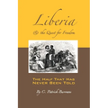 Liberia & the Quest for Freedom - Paperback