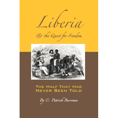 Liberia & the Quest for Freedom - Paperback