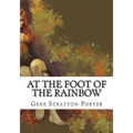 At the Foot of the Rainbow - Paperback