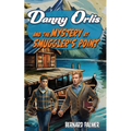 Danny Orlis and the Mystery at Smuggler's Point - Paperback