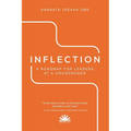 Inflection: A Roadmap for Leaders at a Crossroads - Paperback