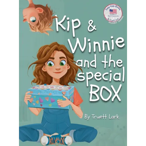 Kip & Winnie and the special BOX: A Story About Your Right to Be Secure