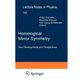 Homological Mirror Symmetry: New Developments and Perspectives - Hardcover