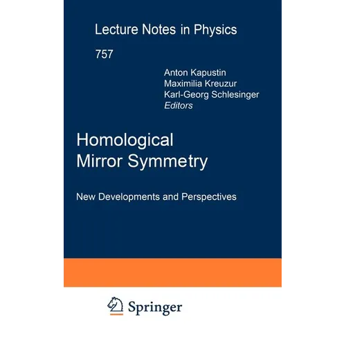 Homological Mirror Symmetry: New Developments and Perspectives - Hardcover