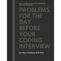 Problems for the day before your coding interview - Paperback