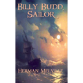 Billy Budd, Sailor - Hardcover