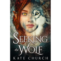 Seeking the Wolf - Paperback