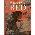 When I See Red - Hardcover
