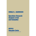 Operations Research Analysis in Test and Evaluation