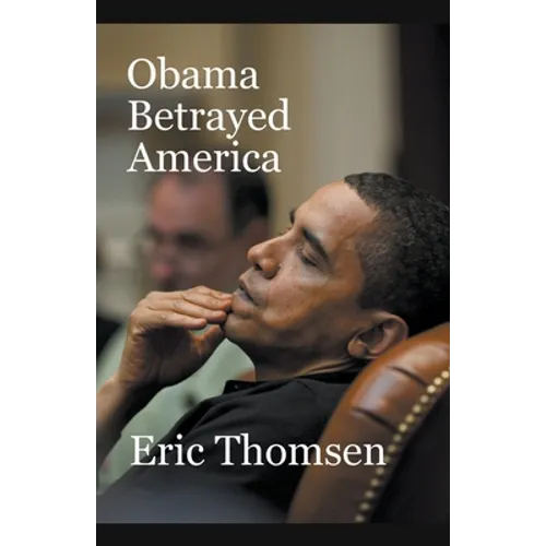 Obama Betrayed America