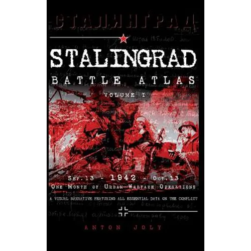 Stalingrad Battle Atlas: Volume I